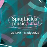 The Countdown to Spitalfields Music Festival 2026